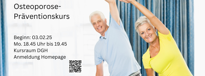 Osteoporose Präventionskurs 8 Termine Beginn 03.02.25 10.03.25 fällt aus Mo. 18.45 Uhr bis 19.45 Kursraum DGH 21 x 16 cm Facebook Titelbilder 2